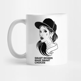 Smart women make smart choices Mug